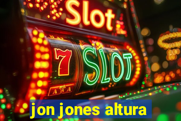 jon jones altura